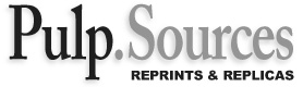 ThePulp.Net: Pulp.Sources: Pulp Reprints and Replicas