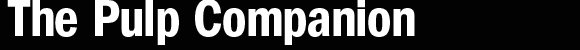 The Pulp Companion